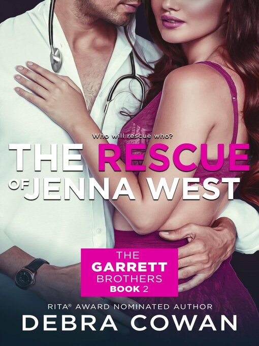Title details for The Rescue of Jenna West by Debra Cowan - Available